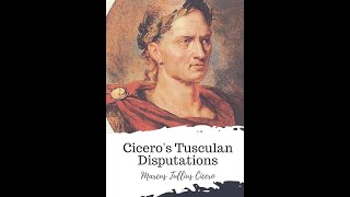 Tusculan Disputations by Marcus Tullius Cicero  Audiobook [upl. by Giselle64]