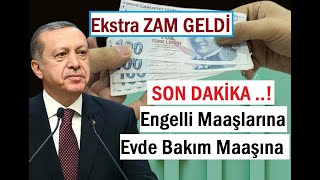 SON DAKİKA ENGELLİ MAAŞLARI  EVDE BAKIM MAAŞINA TEKRAR ZAM  65 Yaş Aylığı  Kronik Maaşı da Arttı [upl. by Niklaus]