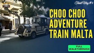 Choo Choo Adventure Train Malta  Malta Fun Trains  Valletta Malta [upl. by Dric]