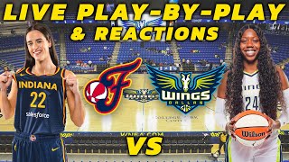 Indiana Fever vs Dallas Wings  Live PlayByPlay amp Reactions [upl. by Ingra147]