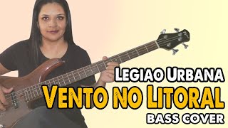 BASS COVER Vento no Litoral  Legião Urbana [upl. by Shewmaker900]