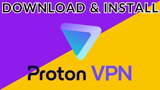 How to Download amp Install Proton VPN 2024 Quick amp Easy  Proton VPN [upl. by Elburt136]