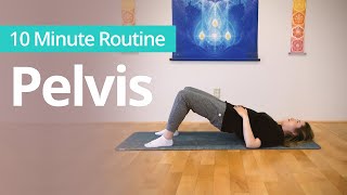 PELVIS HIPS SACRUM LOWER BACK  10 Minute Daily Routines [upl. by Otilia]