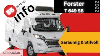 Forster T 649 SB  Geräumig amp Stilvoll SEEDUU [upl. by Eittam984]