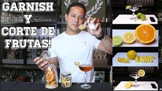 GARNISH Y CORTE DE FRUTAS  BARTENDER DECORACIONES  TUTORIAL [upl. by Enatan]