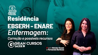 Residência EBSERH  ENARE Enfermagem Correção e possíveis recursos  com Natale e Fernanda Barboza [upl. by Nyltiak]