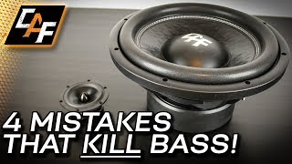 4 Mistakes that Kill Bass  Car Audio Subwoofer Improvements [upl. by Nanreh]