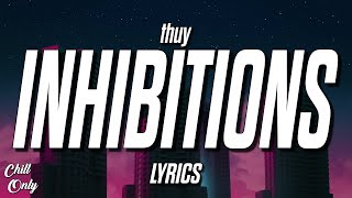 thuy  inhibitions feat PLo Lyrics [upl. by Cathleen416]