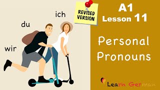 Revised  A1  Lesson 11  Personalpronomen  Personal pronouns ich du wir  Learn German [upl. by Granoff]