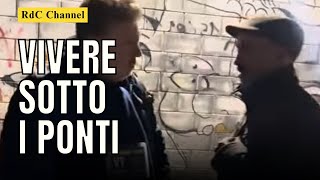 UNA STORIA CHE FA PENSARE ⚠️ COME SI VIVE SOTTO AI PONTI A NAPOLI IN PIAZZA DI VITTORIO CAPODICHINO [upl. by Annerol]