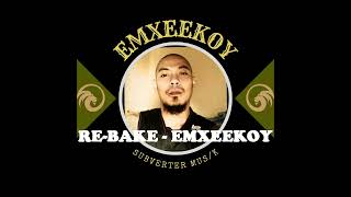 RE BAKE dilemma remix  EMXEEKOY [upl. by Behn]