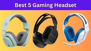 5 Gaming Headsets That Will CHANGE Your ExperienceTop 5 Best Gaming Headsets 2024 gamingheadset [upl. by Teryl]