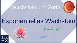 Exponentielles Wachstum Grundlagen  Gleichung Wachstumsfaktor Anfangswert [upl. by Bose]