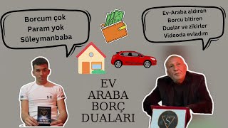 Borcu olan EVARABA almak isteyenler için DUA [upl. by Eeralih440]