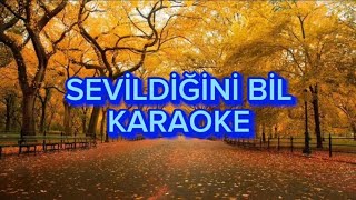 Sevildiğini Bil  Karaoke Fa Karar [upl. by Nyltyak]