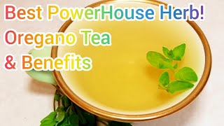 How To Be Healthy Health Benefits Of Oregano Tea How To Make Oregano Tea [upl. by Annohsak483]