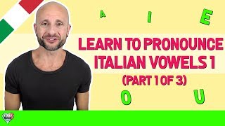 How to Pronounce Italian Vowels  Part 1  Learn Italian Language Pronunciation [upl. by Armillda]