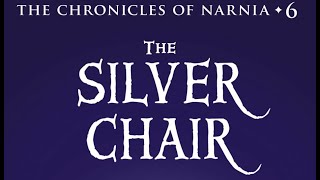 Narnia  The Silver Chair  Ch 6  The Wild Waste Lands of the North [upl. by Nosyt796]