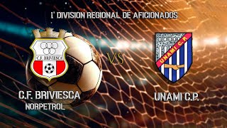 🔴EN DIRECTO CF BRIVIESCA NORPETROL  UNAMI CP 1ªDivisión Regional de Aficionados [upl. by Nayllij]