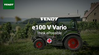 Fendt e100 V Vario  Think ePossible  Fendt [upl. by Napoleon475]