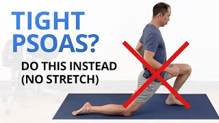 Your Psoas Isnt Just Tight Its WEAK Dont Stretch Do These Instead [upl. by Bolton]