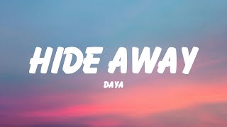 Daya  Hide Away Lyrics [upl. by Anitnerolf]