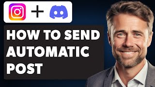 How to Send Instagram Post Automatically to Discord Full 2024 Guide [upl. by Inaboy729]