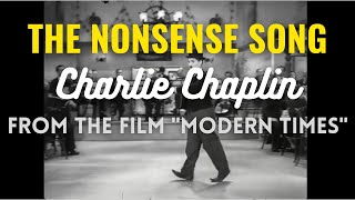 The Nonsense Song  Charlie Chaplin  Modern Times  Lyrics [upl. by Adnohsat]