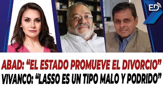 🔴 EN VIVO 🔴 Abad quotEl estado promueve el divorcioquot  Vivanco quotLasso es un tipo malo y podrido [upl. by Epotimet]