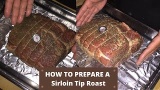 How To Prepare A Beef Sirloin tip roast [upl. by Sugar]