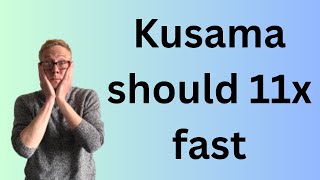 Kusama KSM should hit 500 per coin currently 48 [upl. by Garth]