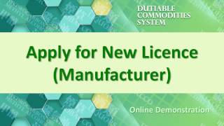 Apply for Manufacturer Licence in Dutiable Commodities System DCS [upl. by Frasch]