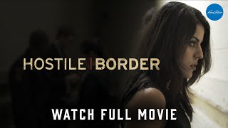 Hostile Border  Full Thriller Movie  WATCH FOR FREE [upl. by Shue]