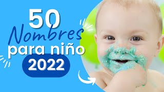 50 Nombres para NIÑO en tendencia 2022 👼 NOMBRES de niños bonitos con SIGNIFICADO 💙 [upl. by Ettenuahs720]