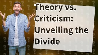 How Do Literary Theory and Criticism Differ [upl. by Trevor]