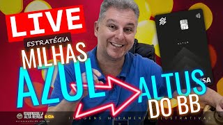 💳 LIVE MOMENTO MILHAS ESTRATÉGIA AZUL FIDELIDADE ALTUS DO BB INFINITE NOVO VISA INFINITE NOMAD [upl. by Stoughton]