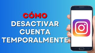 Cómo DESACTIVAR Una CUENTA de INSTAGRAM TEMPORALMENTE Tutorial 2023 [upl. by Hanikahs]