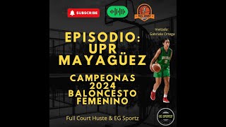 UPR Mayagüez Campeonas 2024 Baloncesto Femenino LAI [upl. by Ylro742]