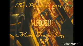 The Physician 2013  Trailer Song Der Medicus Trailer Musik Perfect Ten by Lorne Balfe [upl. by Repotsirhc731]