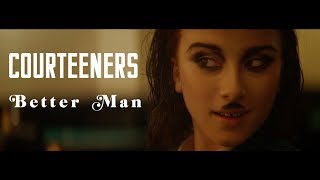 Courteeners  Better Man Official Video [upl. by Adnilec]