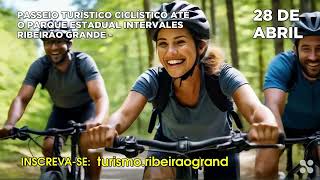 VEM AÍ PASSEIO CICLÍSTICO TURÍSTICO ATÉ O PARQUE ESTADUAL INTERVALES [upl. by Asaret301]