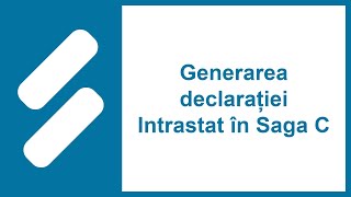 Generarea declarației Intrastat în Saga C [upl. by Alysa]