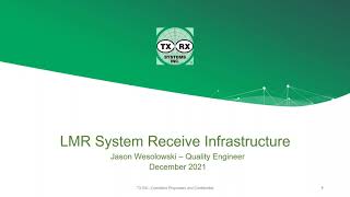 TX RX Webinar 8 LMR System Receive Infrastructure [upl. by Alletnahs237]