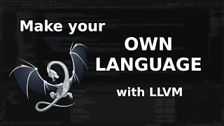 Own SIMPLE coding language with LLVM  Chpt 1 [upl. by Eimaraj157]