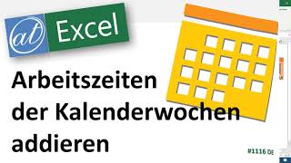 Werte von Kalenderwochen addieren  ab Excel 2010 [upl. by Anu]