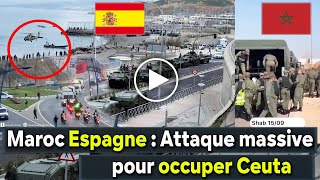 Maroc Espagne Fnideq Attaque à grande échelle pour occuper Ceuta 15 septembre 2024 [upl. by Hermon]