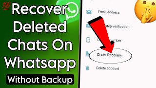 How To Recover 5 Year Old WhatsApp Messages Without Backup  Recover Deleted Messages on WhatsApp [upl. by Fry]