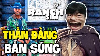 RANCH SIMULATOR 2 KHI THẦN ĐẰNG CAO BỒI TRỔ TÀI BẮN SÚNG VÀ CÁI KẾT [upl. by Annairoc]