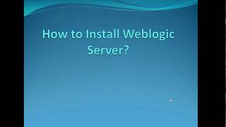 01 Weblogic 122x Server Administration Tutorial  How to Install Weblogic Server [upl. by Arabel]