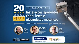 35º Webinar EM  Instalações aparentes Conduletes e eletrodutos metálicos [upl. by Ide]